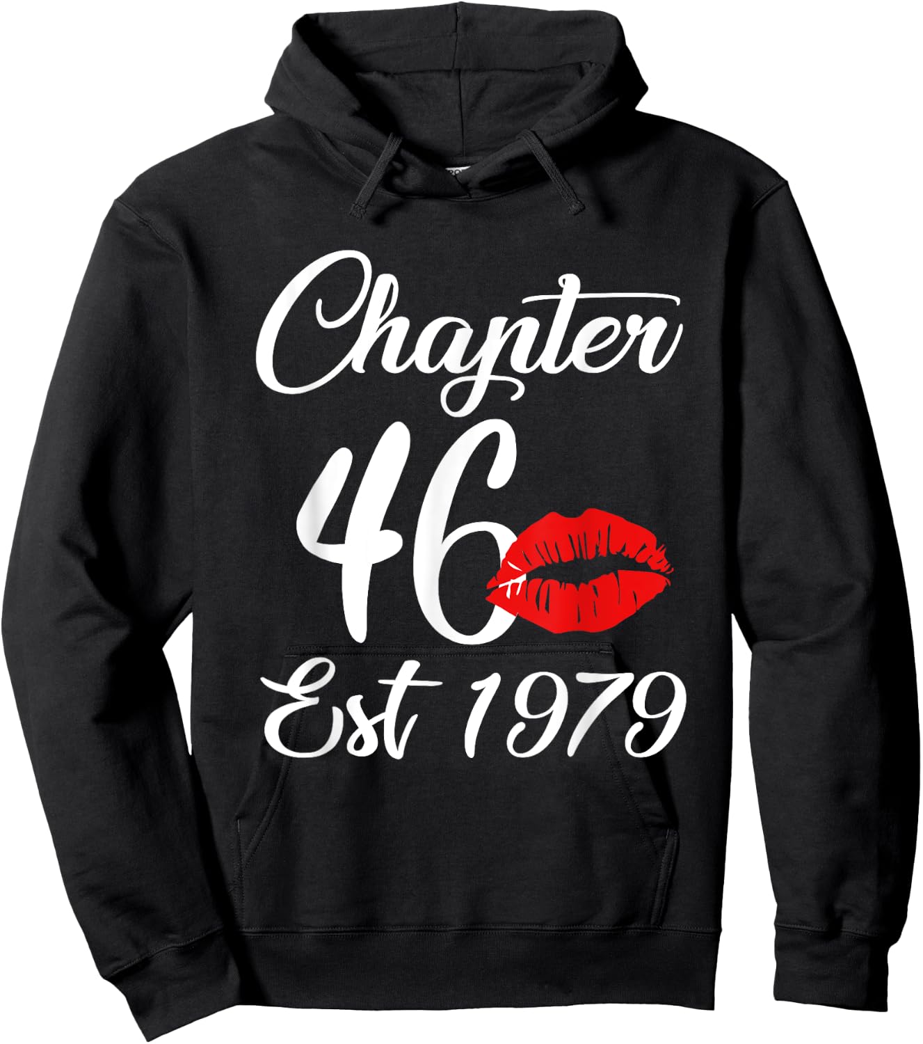 Chapter 46 EST 1979 46th Birthday Lips Hoodie - Hoodie | Black