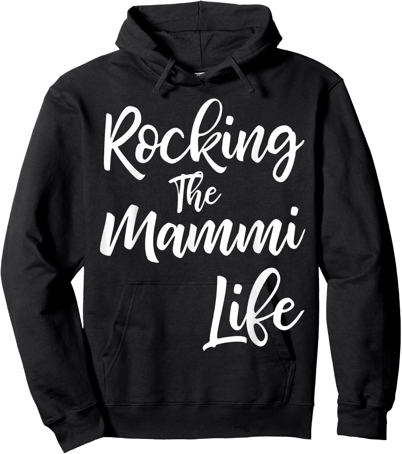 Rocking the Mammi Life Shirt Funny Cute Proud Nana Hoodie - Hoodie | Black
