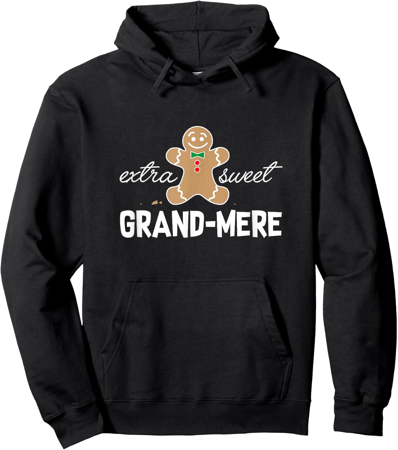 Extra Sweet Grand-mere T-Shirt_ Cute Christmas Gingerbread Hoodie - Hoodie | Black