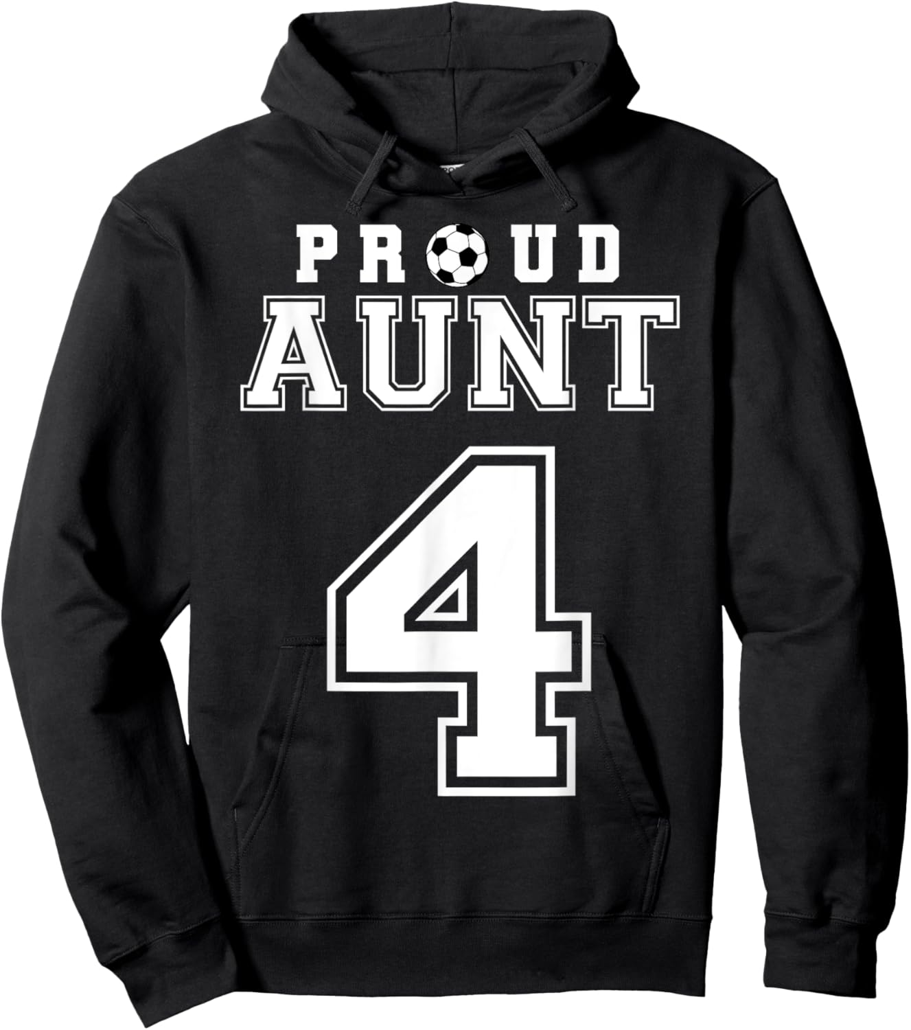 Number 4 Custom Proud Soccer Futbol Aunt Personalized Hoodie - Hoodie | Black