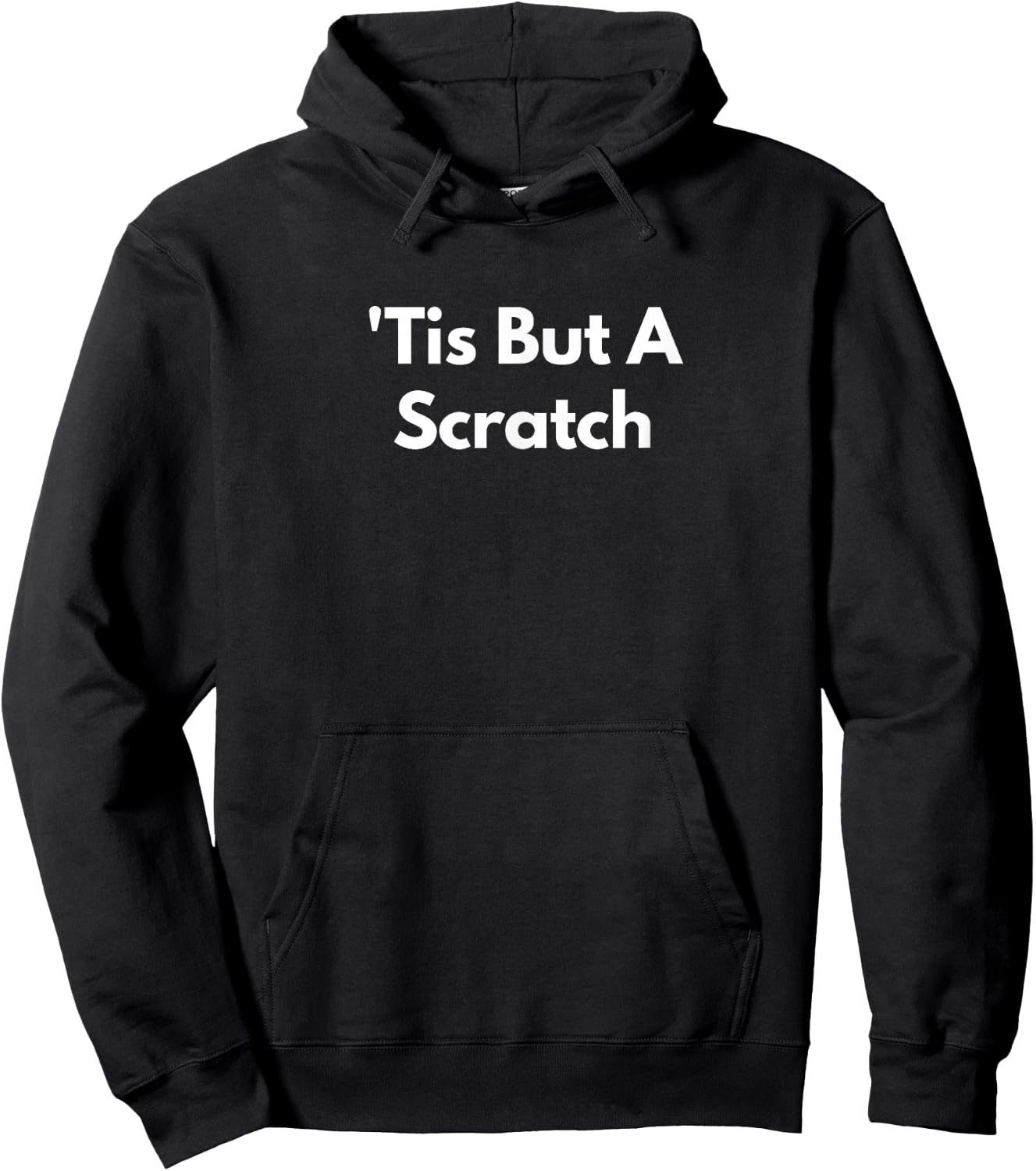 'Tis But A Scratch Hoodie - Hoodie | Black