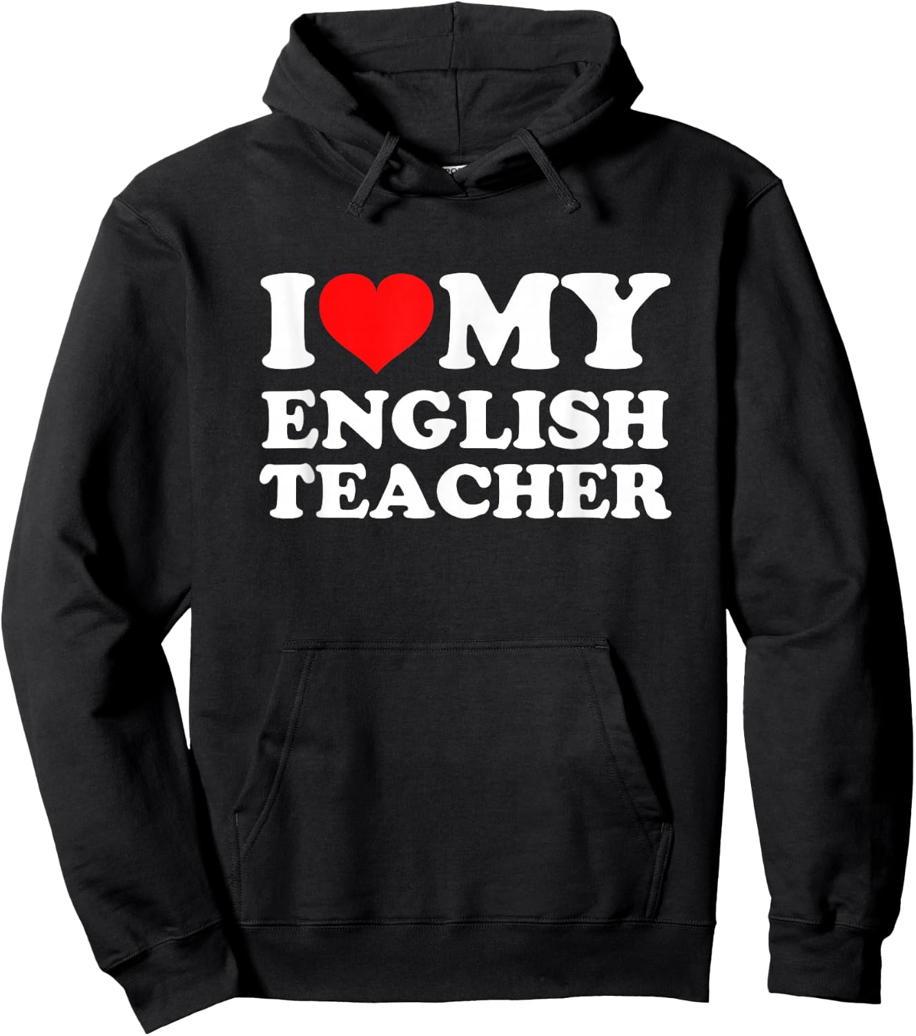 I Love My English Teacher Hoodie - Hoodie | Black