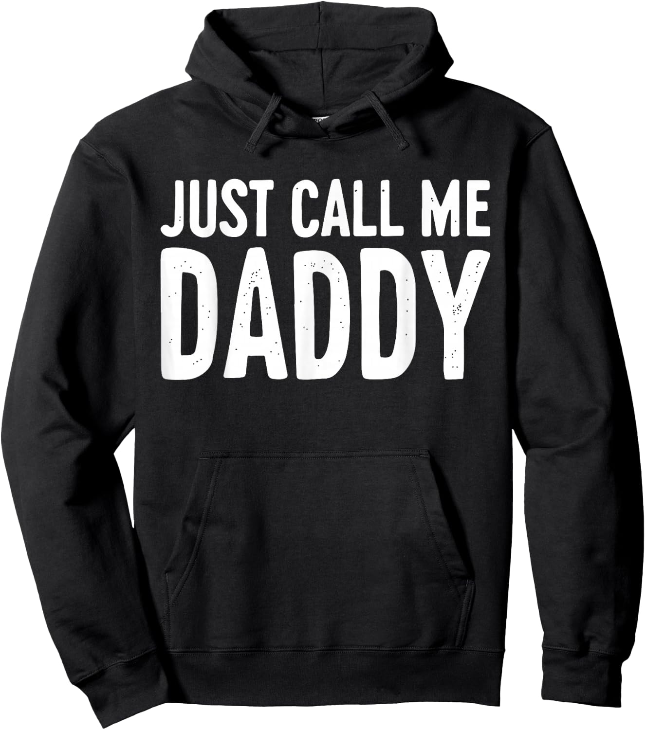 Just Call Me Daddy Shirt Dad Men Fathers Day Hoodie - Hoodie | Black