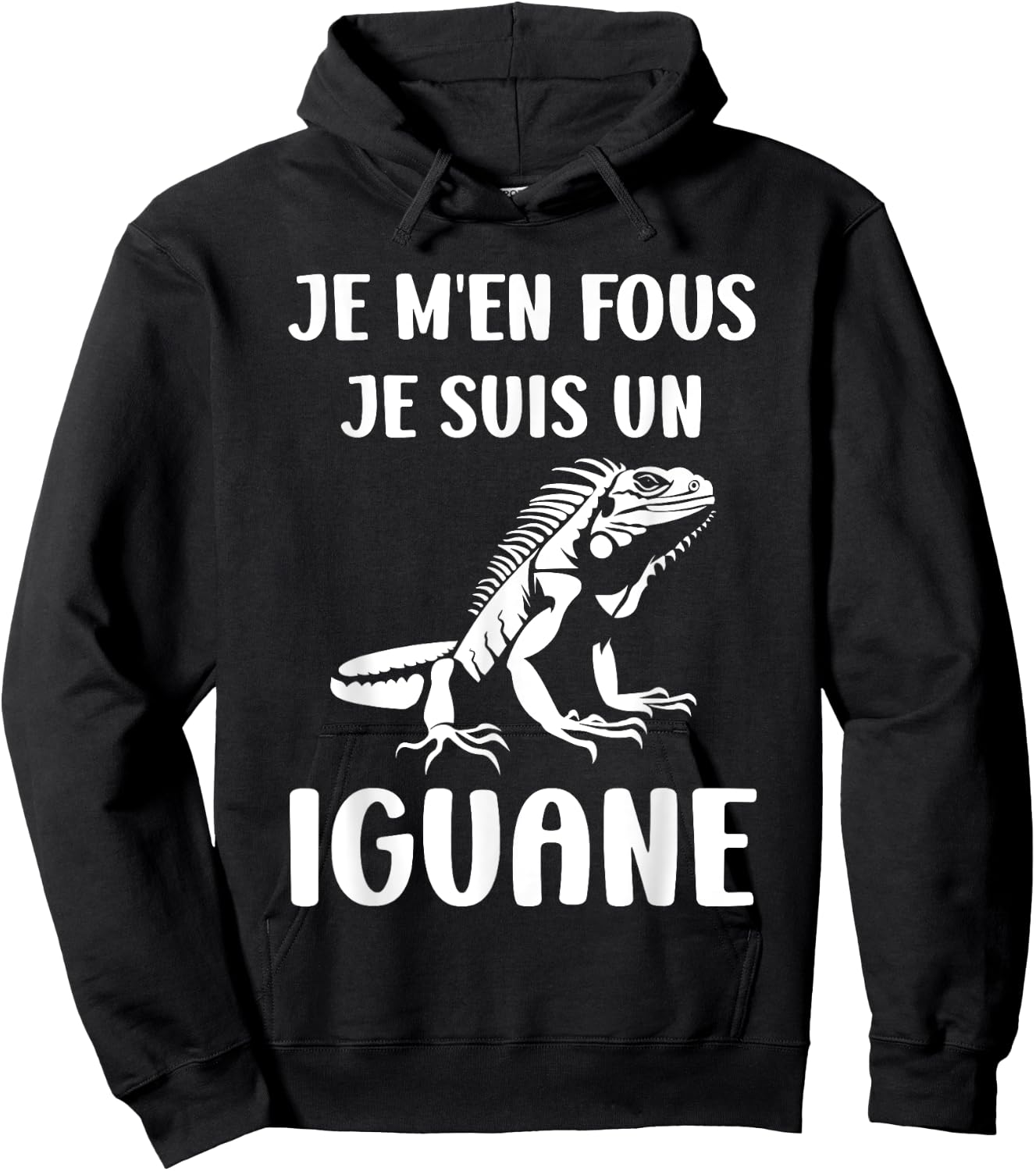 Humour lézard Iguane reptile je m'en fous je suis un iguane Hoodie - Hoodie | Black
