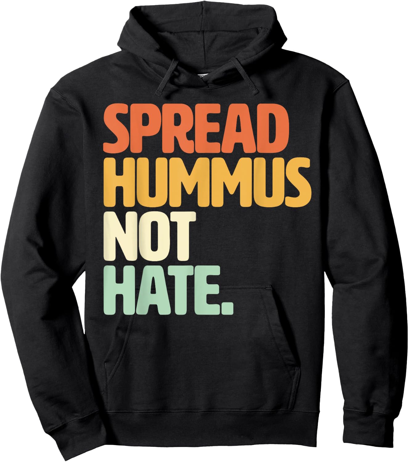 Veggie Humor Spread Hummus Not Hate Vegetarian Funny Vegan Hoodie - Hoodie | Black