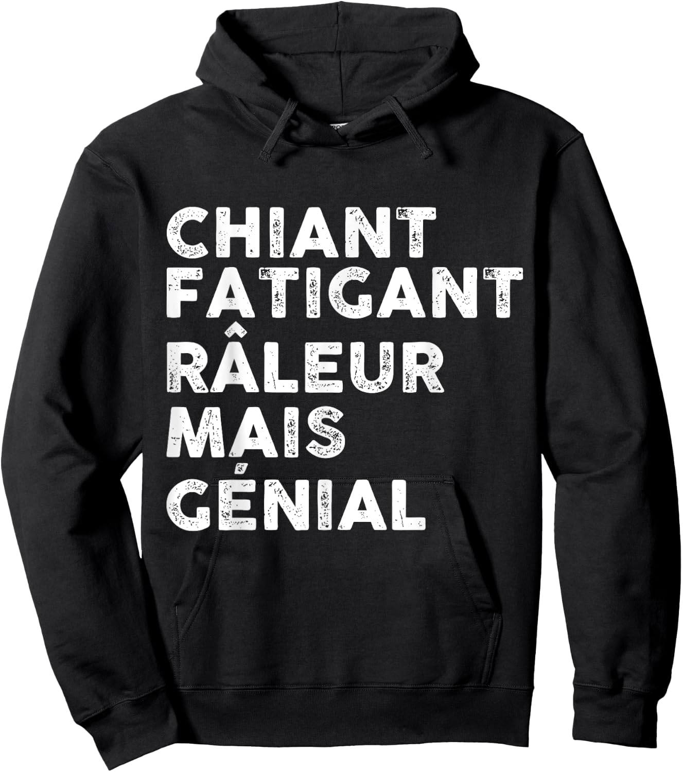 Chiant Râleur Fatigant Super Gift Message Man Great , Black, S Hoodie - Hoodie | Black