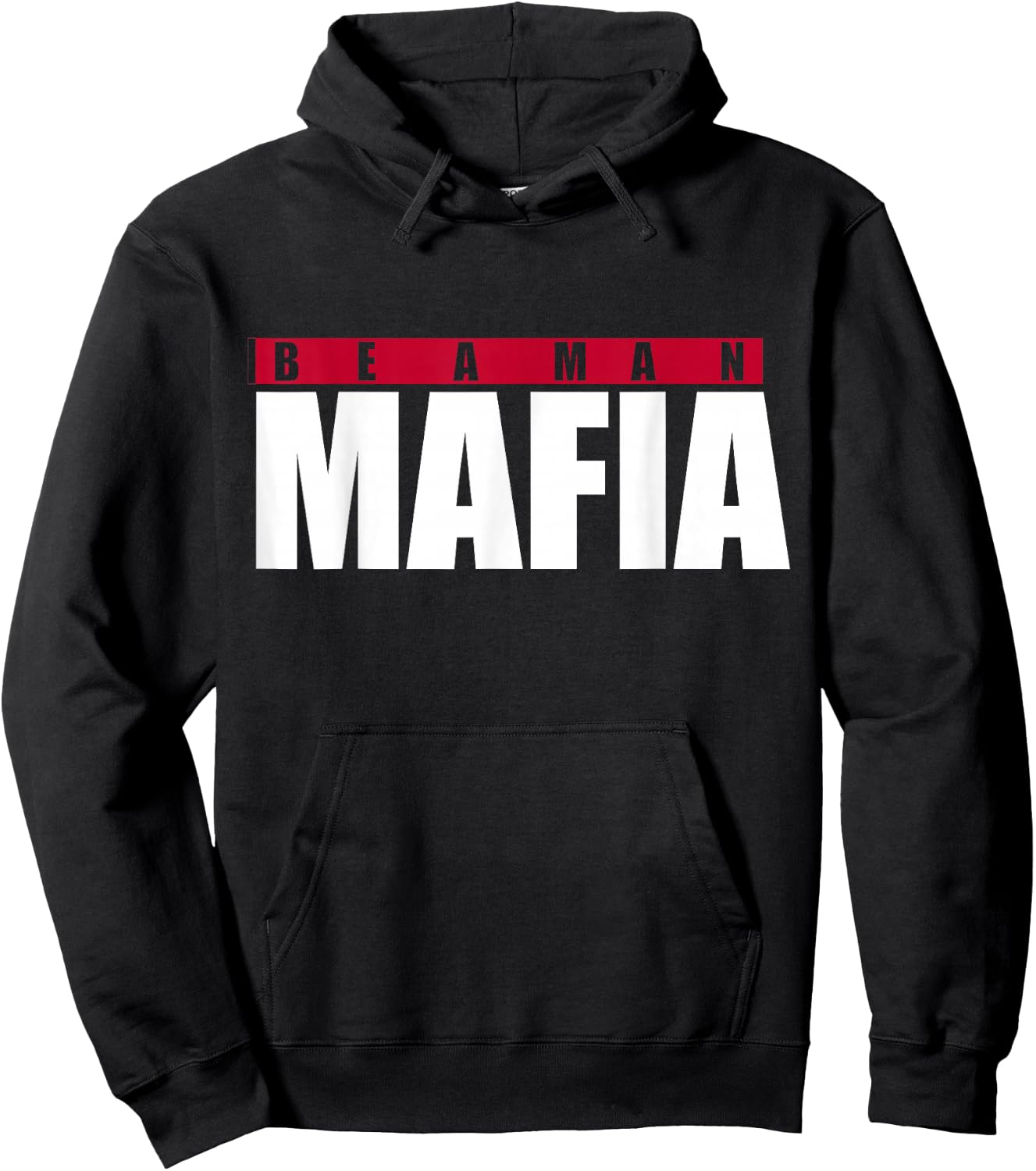 Be A Man Mafia Hoodie - Hoodie | Black