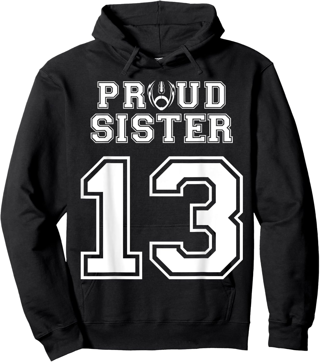 Custom Proud Football Sister Number 13 Personalized Women Hoodie - Hoodie | Black