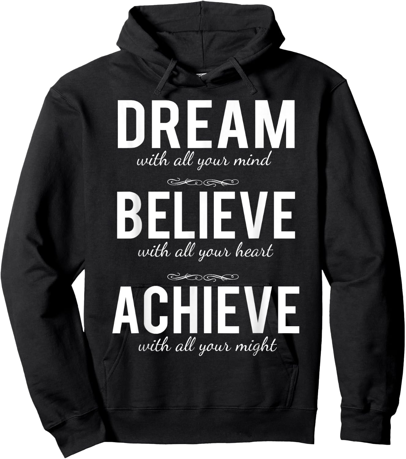 Dream Believe Achieve Change Your Life Shirt Hoodie - Hoodie | Black