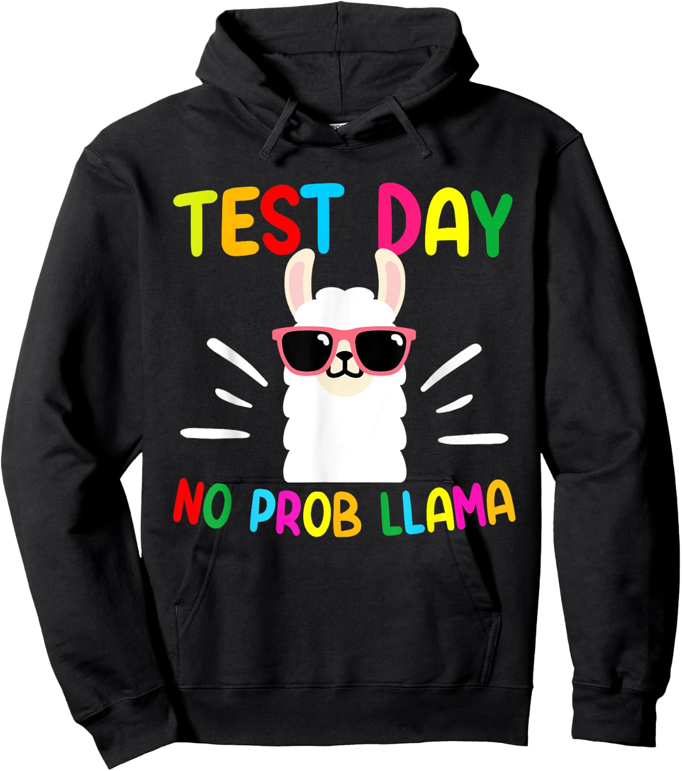 Test Day No Prob-llama Funny Llama Teacher Testing Day Hoodie - Hoodie | Black