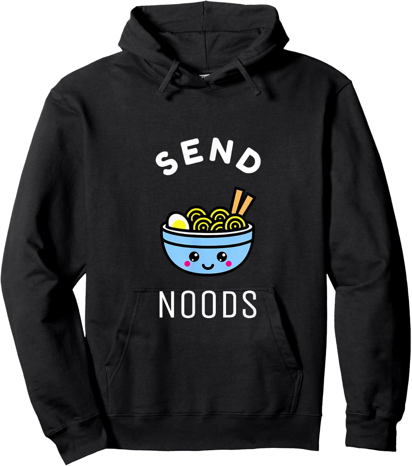 Send Noods Ramen Gift Japanese Anime Love Noodle Bowl Shirt Hoodie - Hoodie | Black