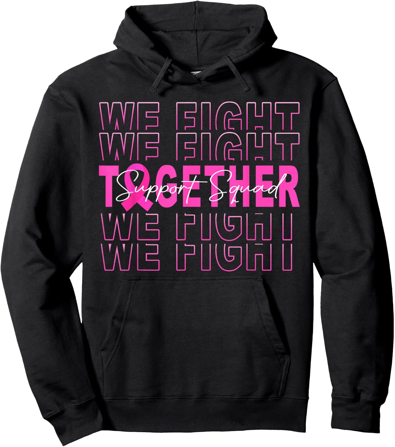 We Fight Together Breast Cancer Awareness Support Squad Hoodie - Hoodie | Black