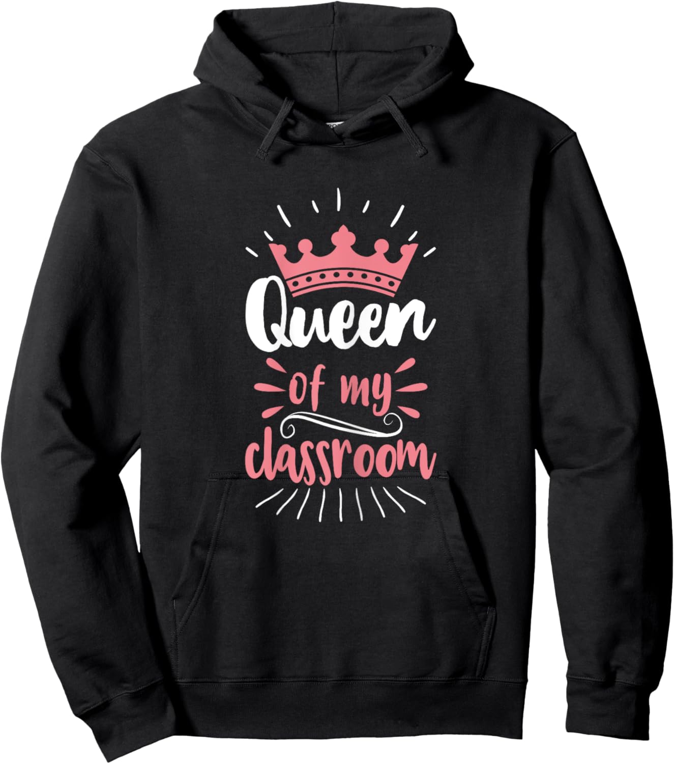 Queen Of My Classroom Teacher Girls Student Hoodie - Hoodie | Black