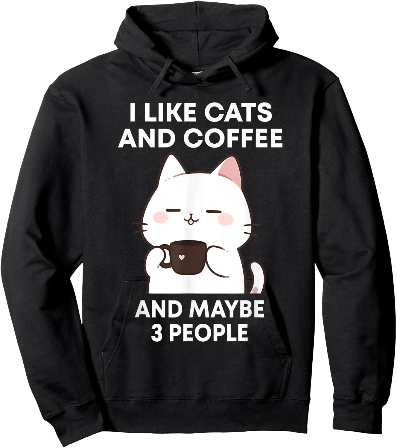 I like Coffee My Cat and Maybe 3 People Cute Cat Coffee Women Hoodie - Hoodie | Black