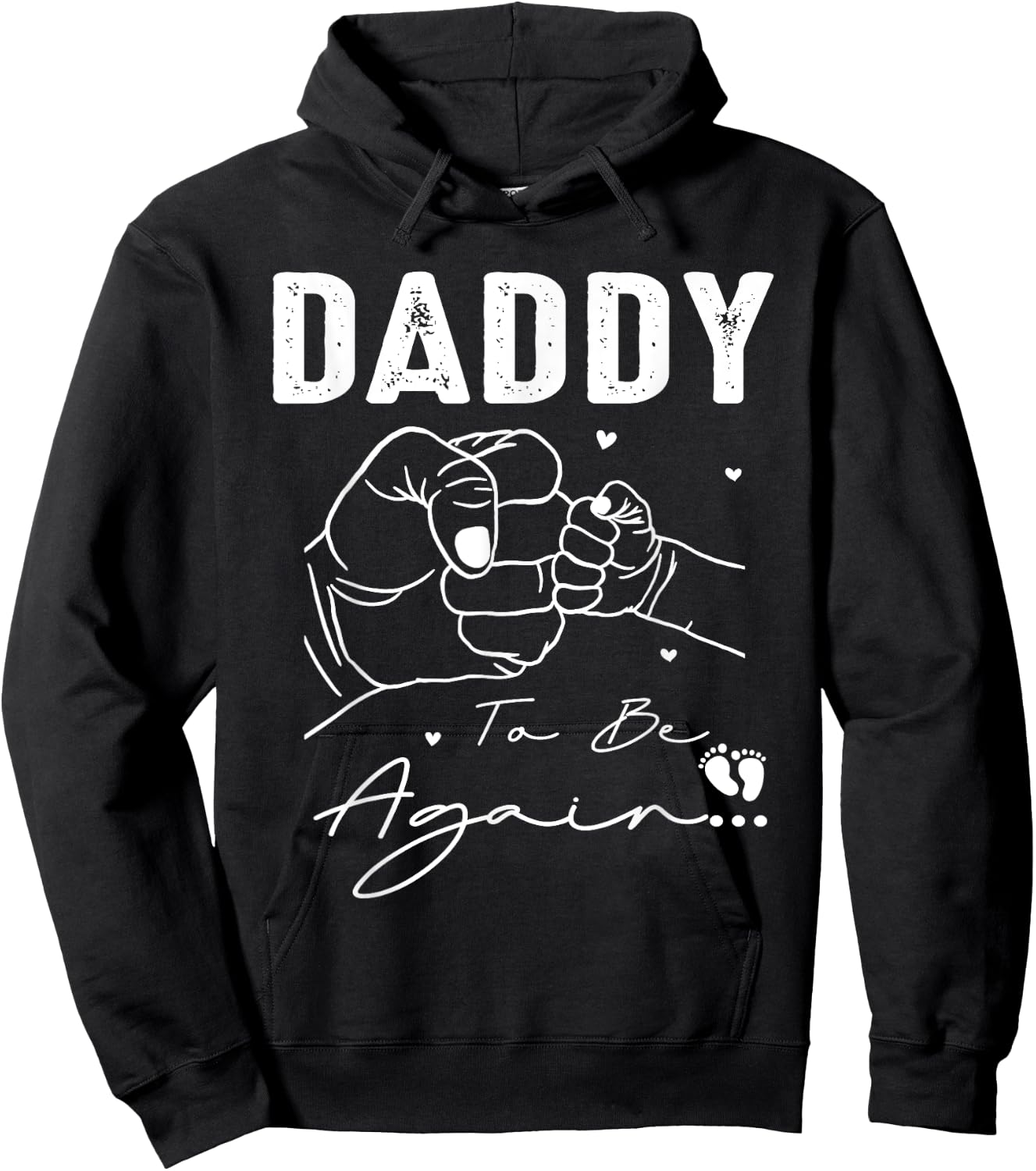 Daddy To Be Again New Dad Soon 2nd Father Second Time Dad Hoodie - Hoodie | Black