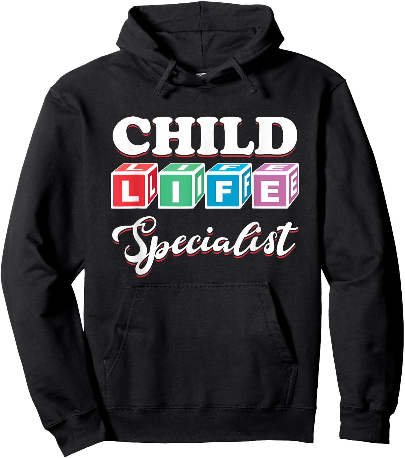 Pediatric Doctor Nurse Pediatrician Children's Life Specialist Hoodie - Hoodie | Black