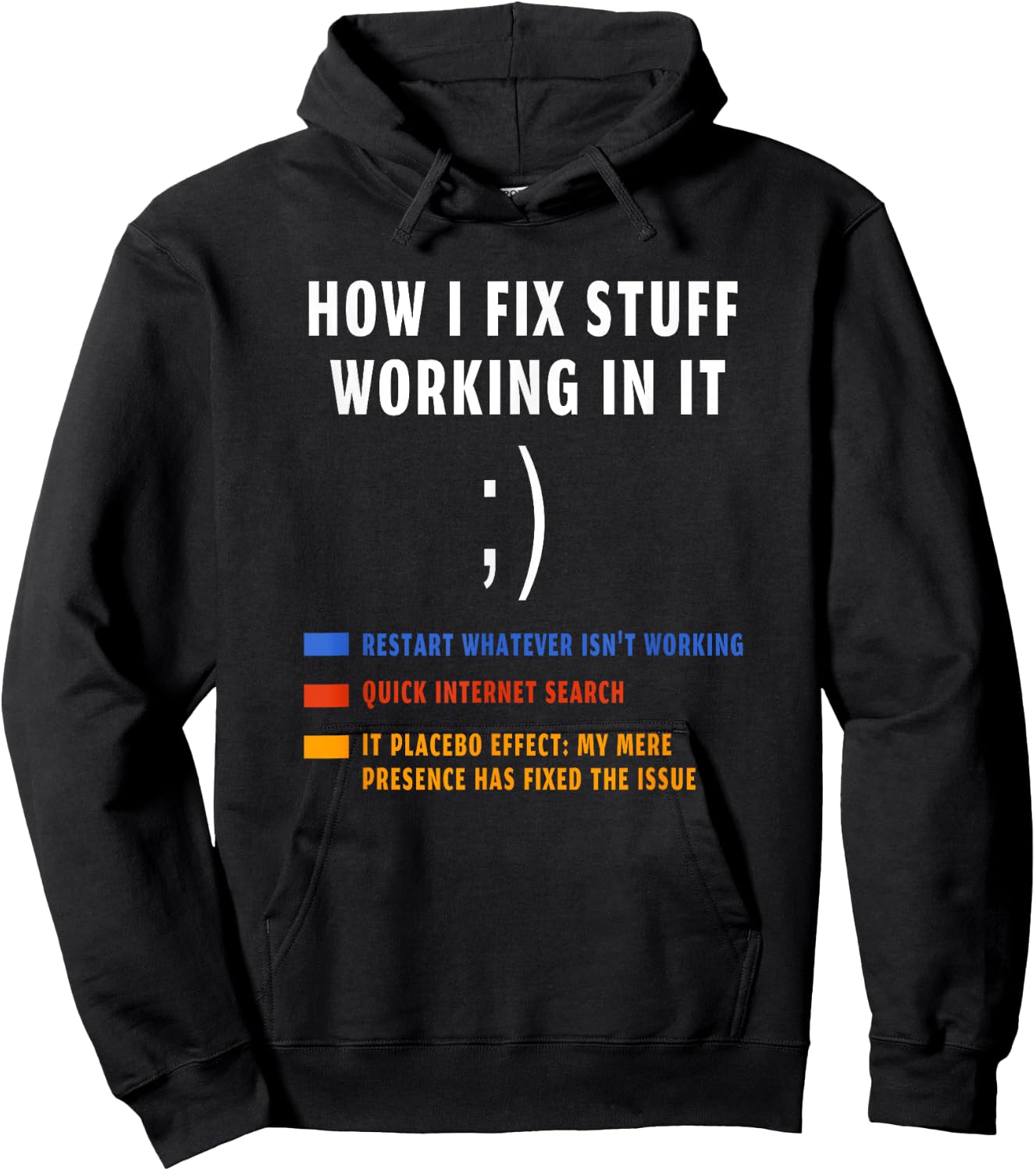 How I fix stuff working in IT funny tech support Geek Nerd Hoodie - Hoodie | Black