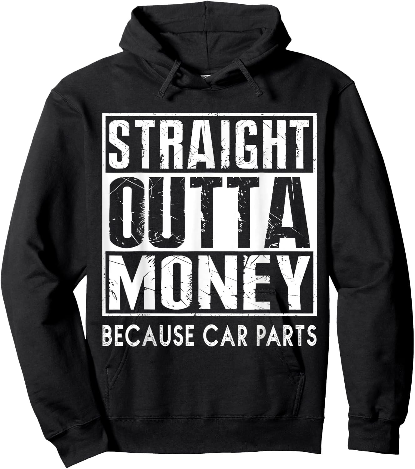 Straight Outta Money Because Car Parts Cars Lovers Hoodie - Hoodie | Black