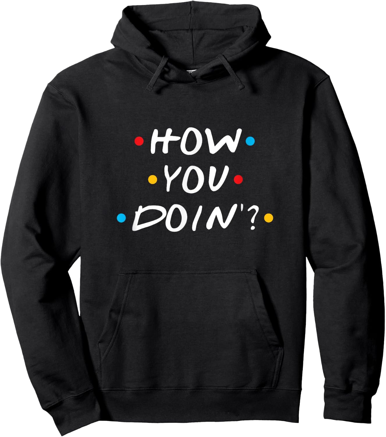 How You Doin Hoodie - Hoodie | Black