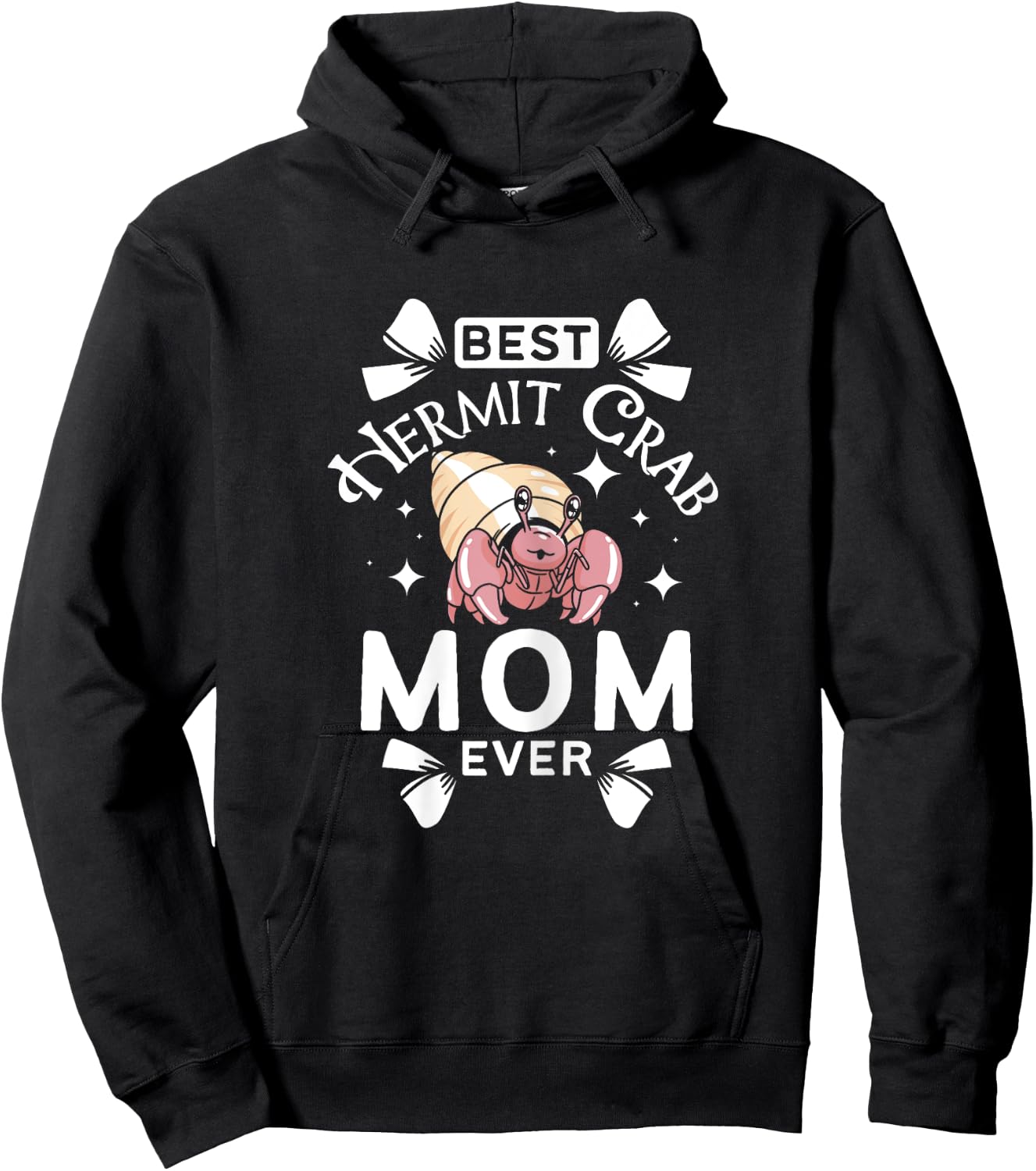 Mothers day Best hermit crab mom ever Hoodie - Hoodie | Black