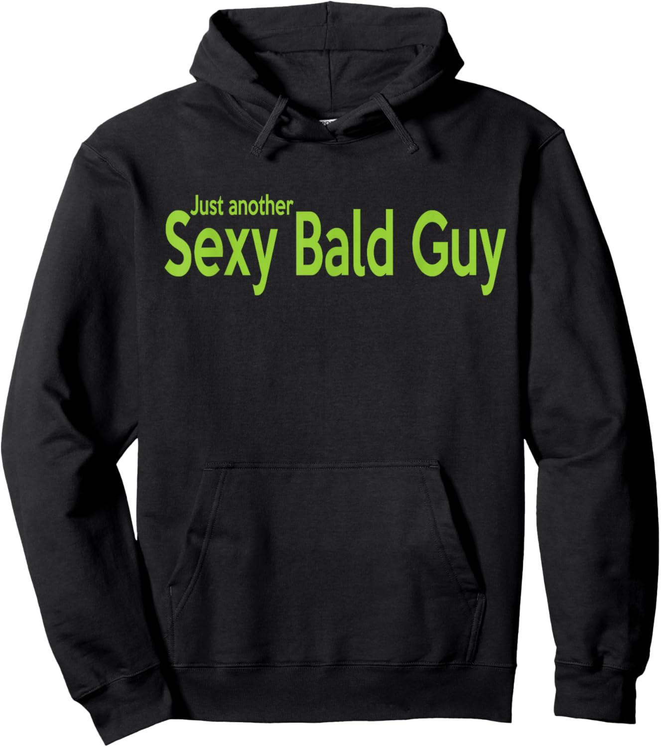 Just Another Sexy Bald Guy Hoodie - Hoodie | Black