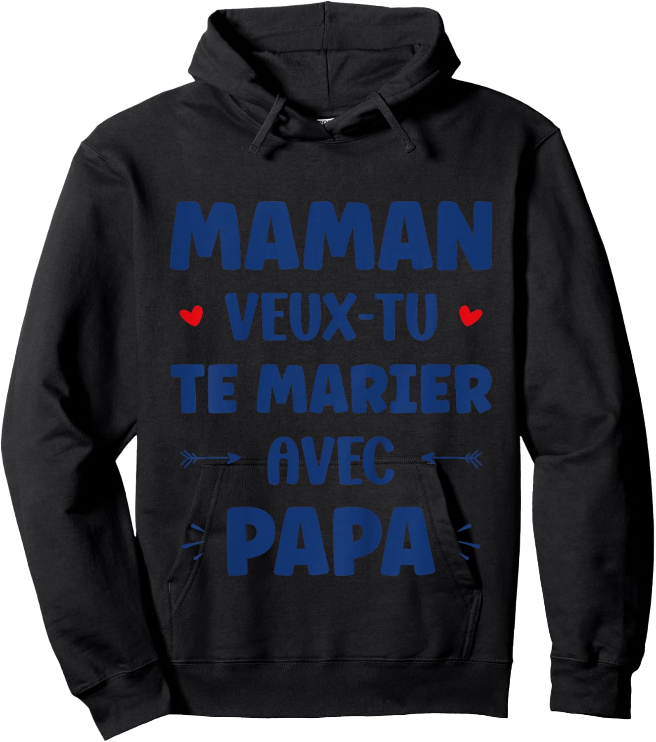 Child Marriage Proposal Child Mom Want You Marry With Dad , white, 2 Hoodie - Hoodie | Black