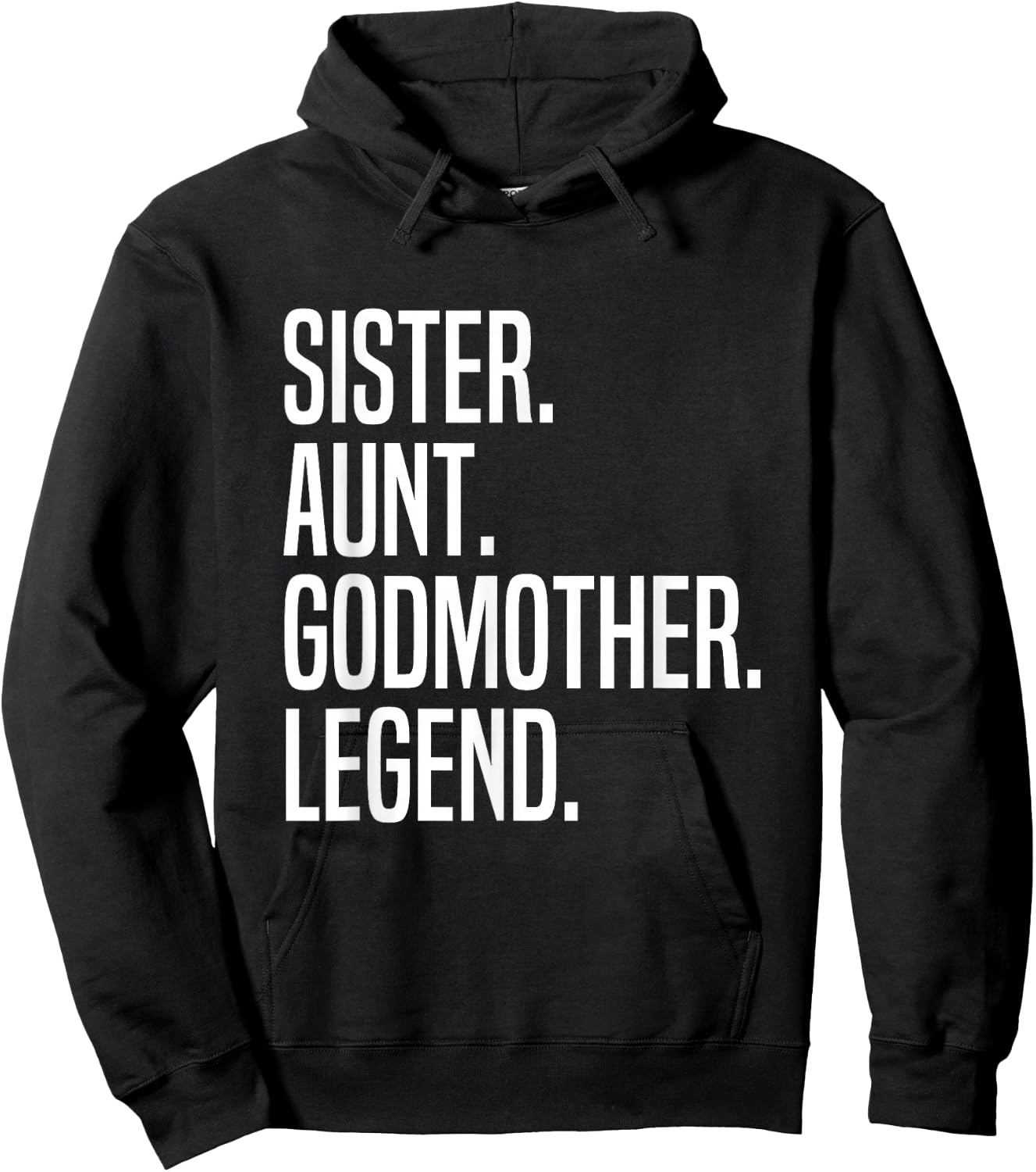 Sister Aunt Godmother Legend Hoodie - Hoodie | Black