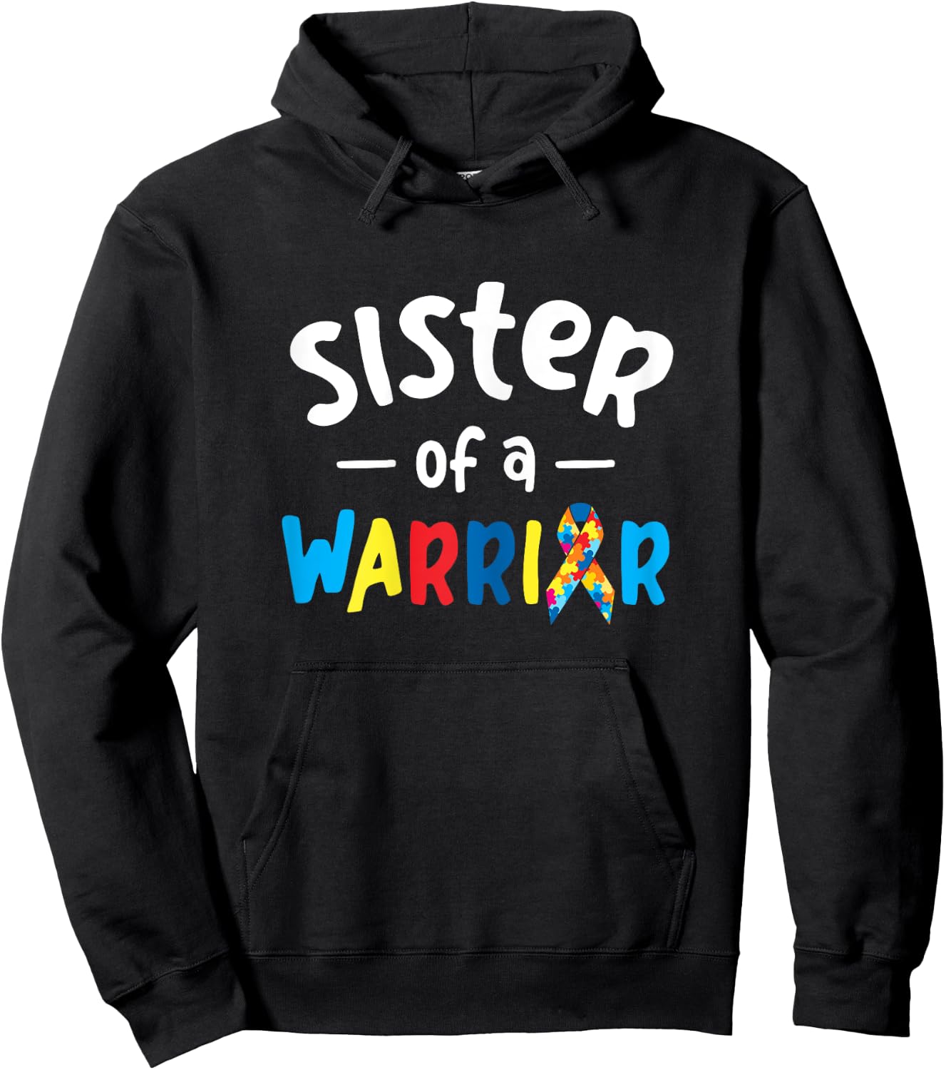 Sister of a Warrior - Autism Awareness Gift Hoodie - Hoodie | Black