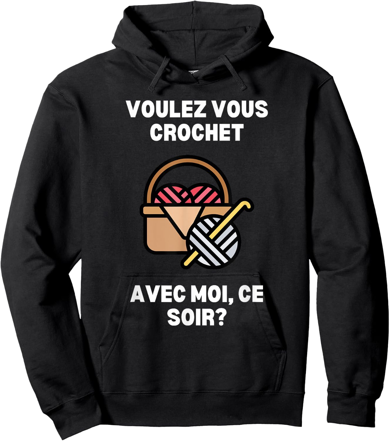 Voulez-Vous Crochet Avec Moi Ce Soir Funny Crochet Hoodie - Hoodie | Black