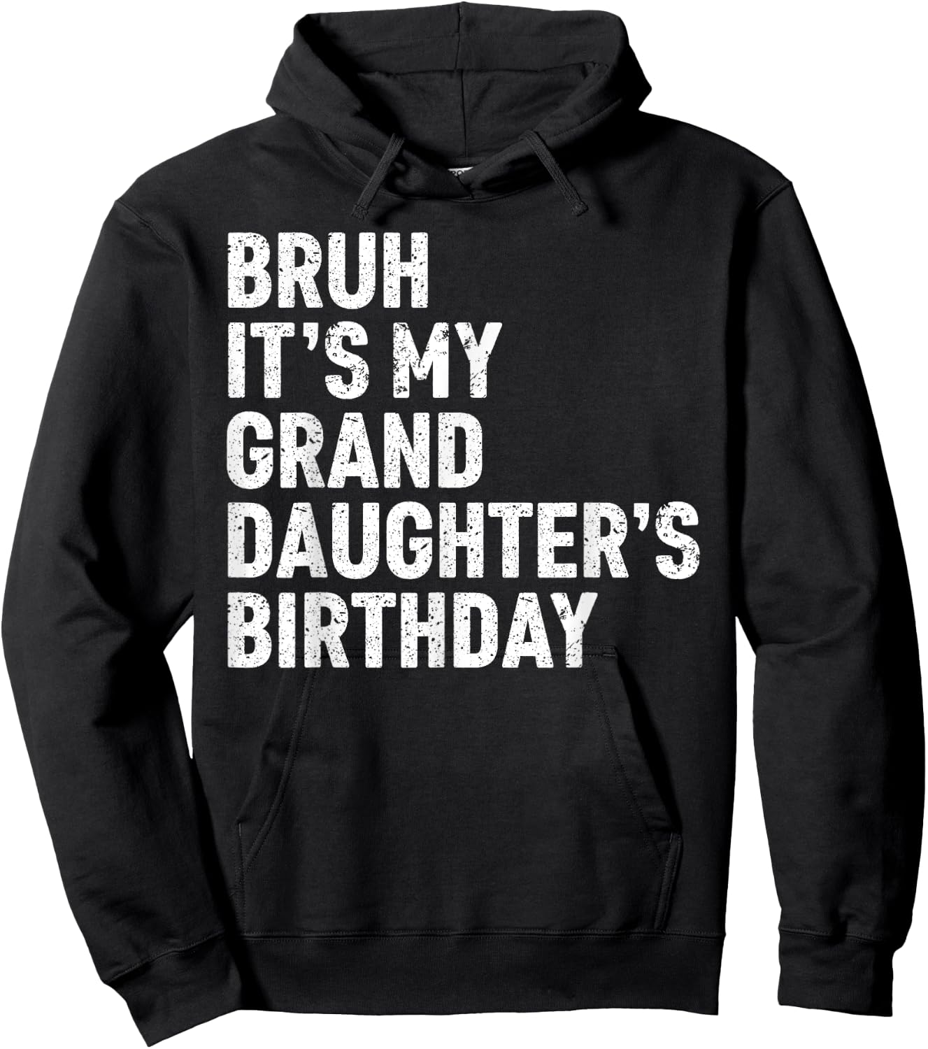 Bruh It's My Granddaughter's Birthday Girl Women Omg Funny Hoodie - Hoodie | Black