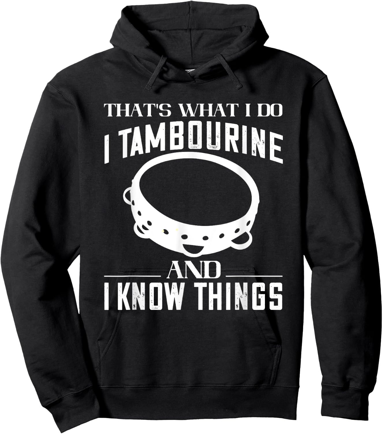 Tambourine That's What I Do Tambourinist Musical Instrument Hoodie - Hoodie | Black