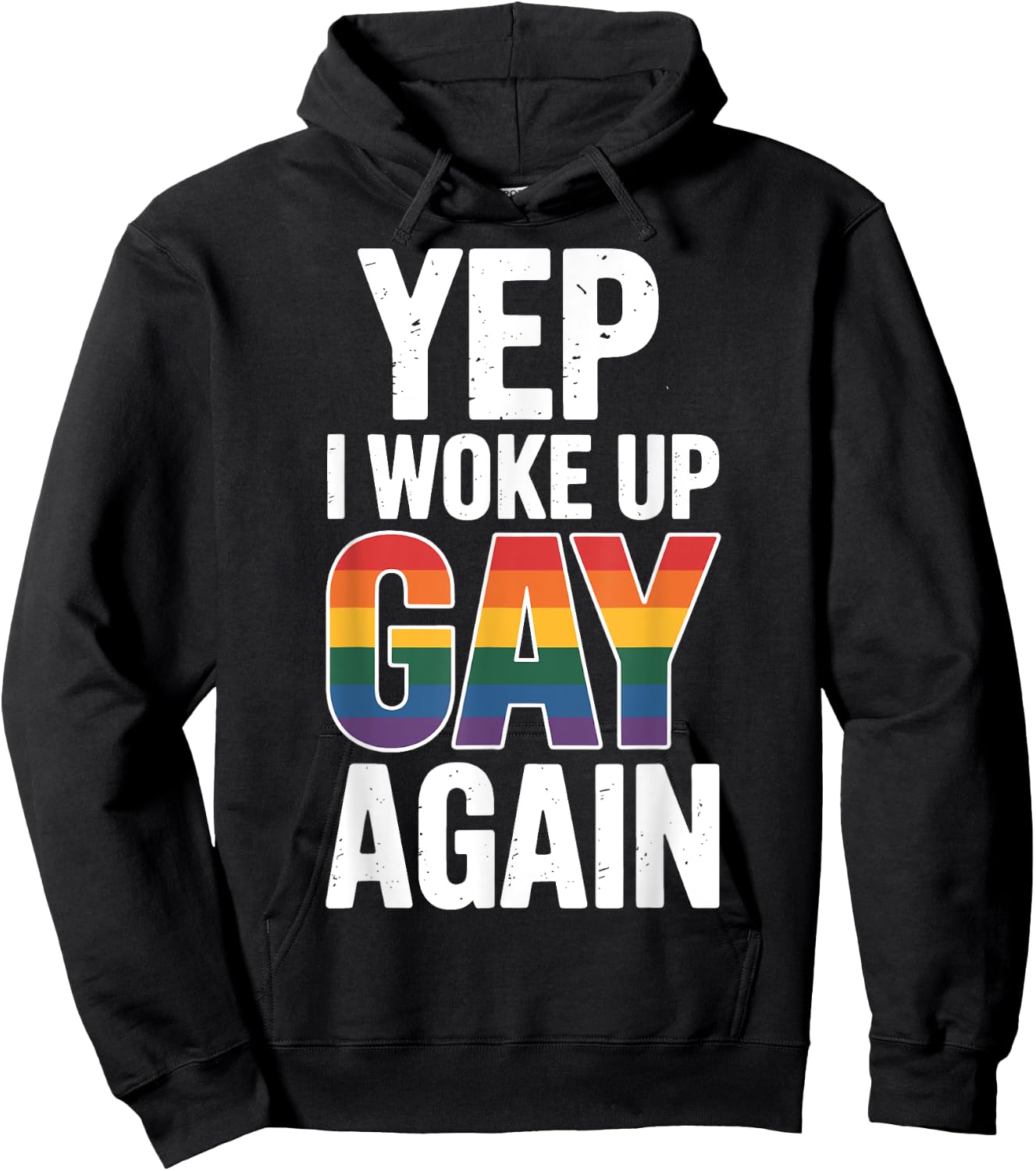 Yep I Woke Up Gay Again Hoodie - Hoodie | Black