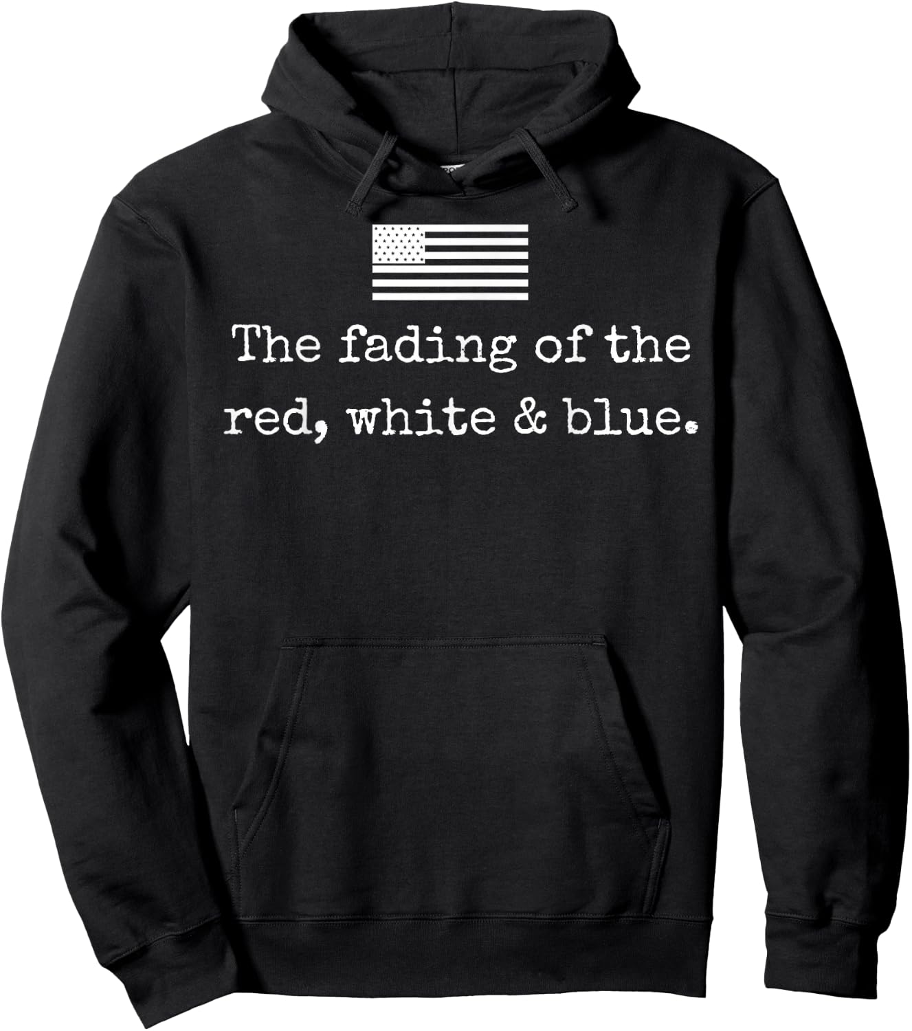 The Fading of The Red White Blue Hoodie - Hoodie | Black