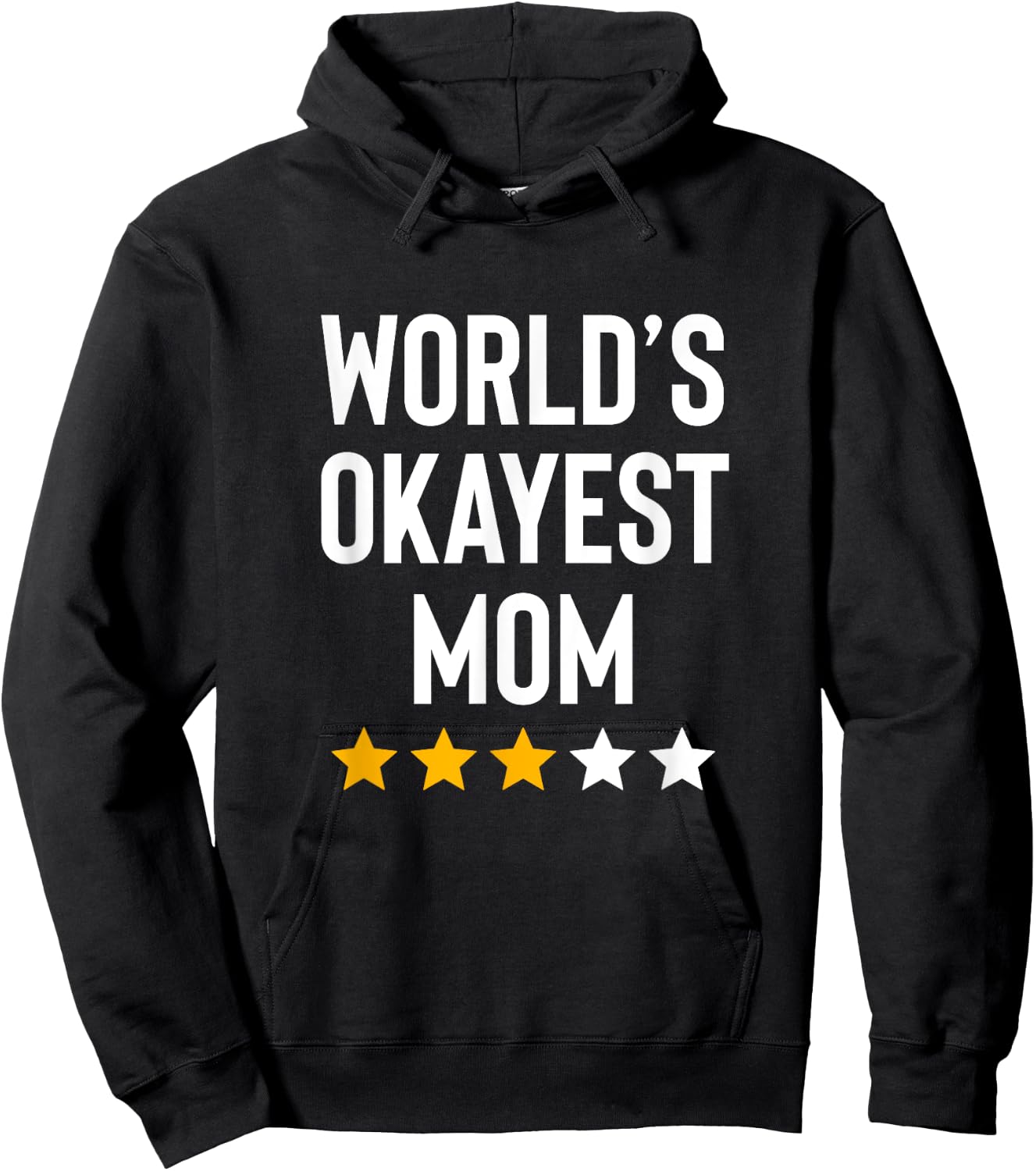 Worlds Okayest Mom Family Son Daughter Funny Mothers Day Hoodie - Hoodie | Black