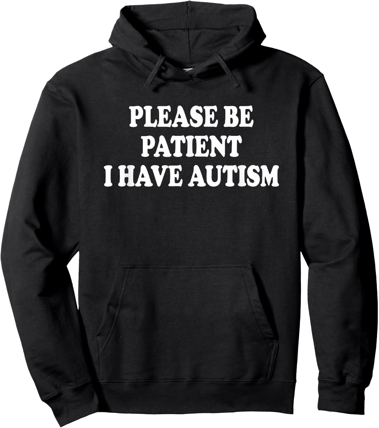 Please BE Patient I Have Autism Hoodie - Hoodie | Black