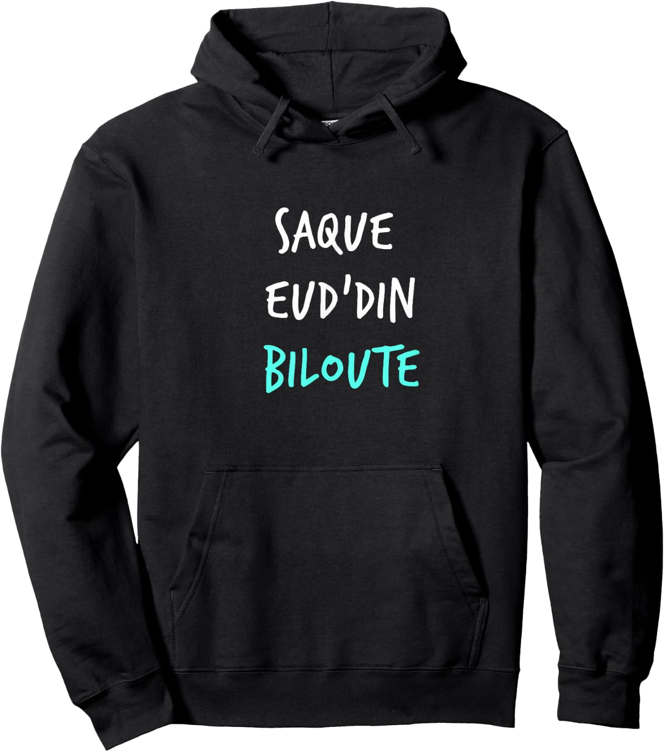 Humor Ch'ti "Saque Eud'din" Patois Expression Vas-y, Dark , Black, S Hoodie - Hoodie | Black
