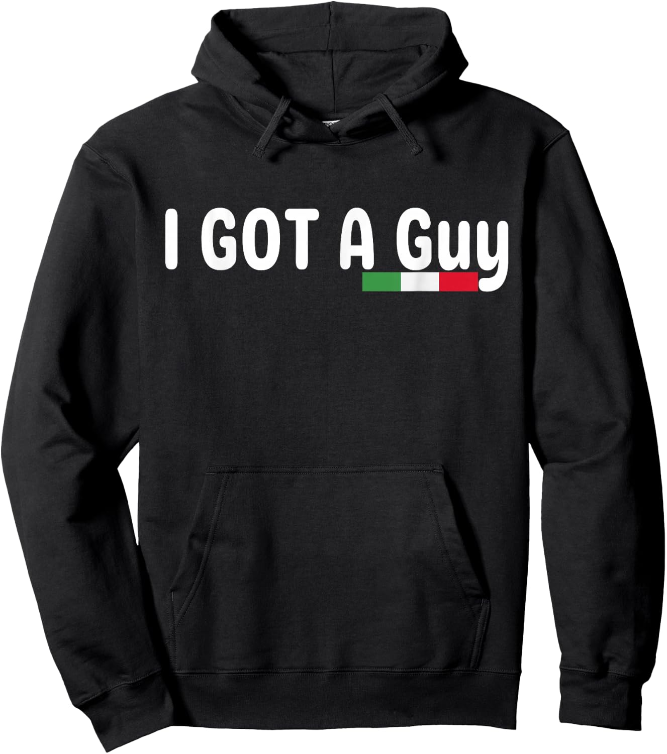 I Got A Guy Italian Hoodie - Hoodie | Black