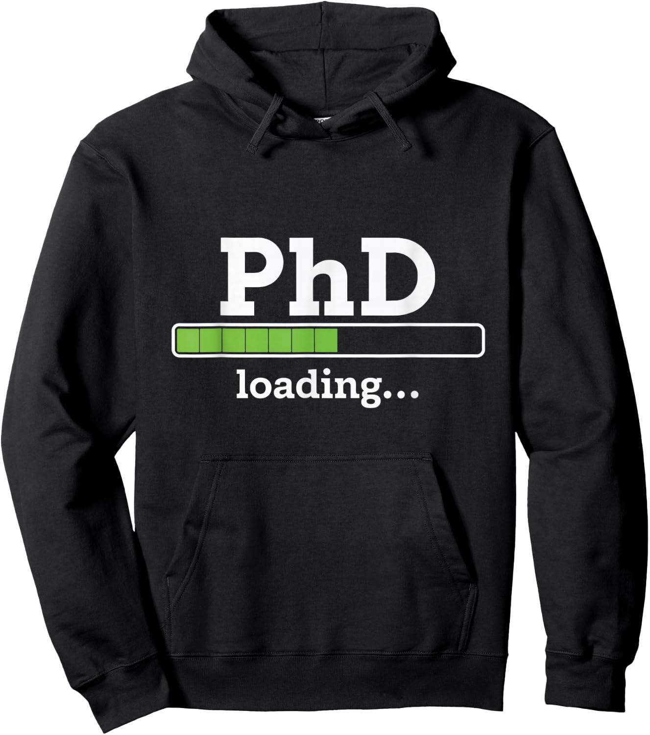 PhD Loading Humor Doctorate Graduation Students PhD Hoodie - Hoodie | Black