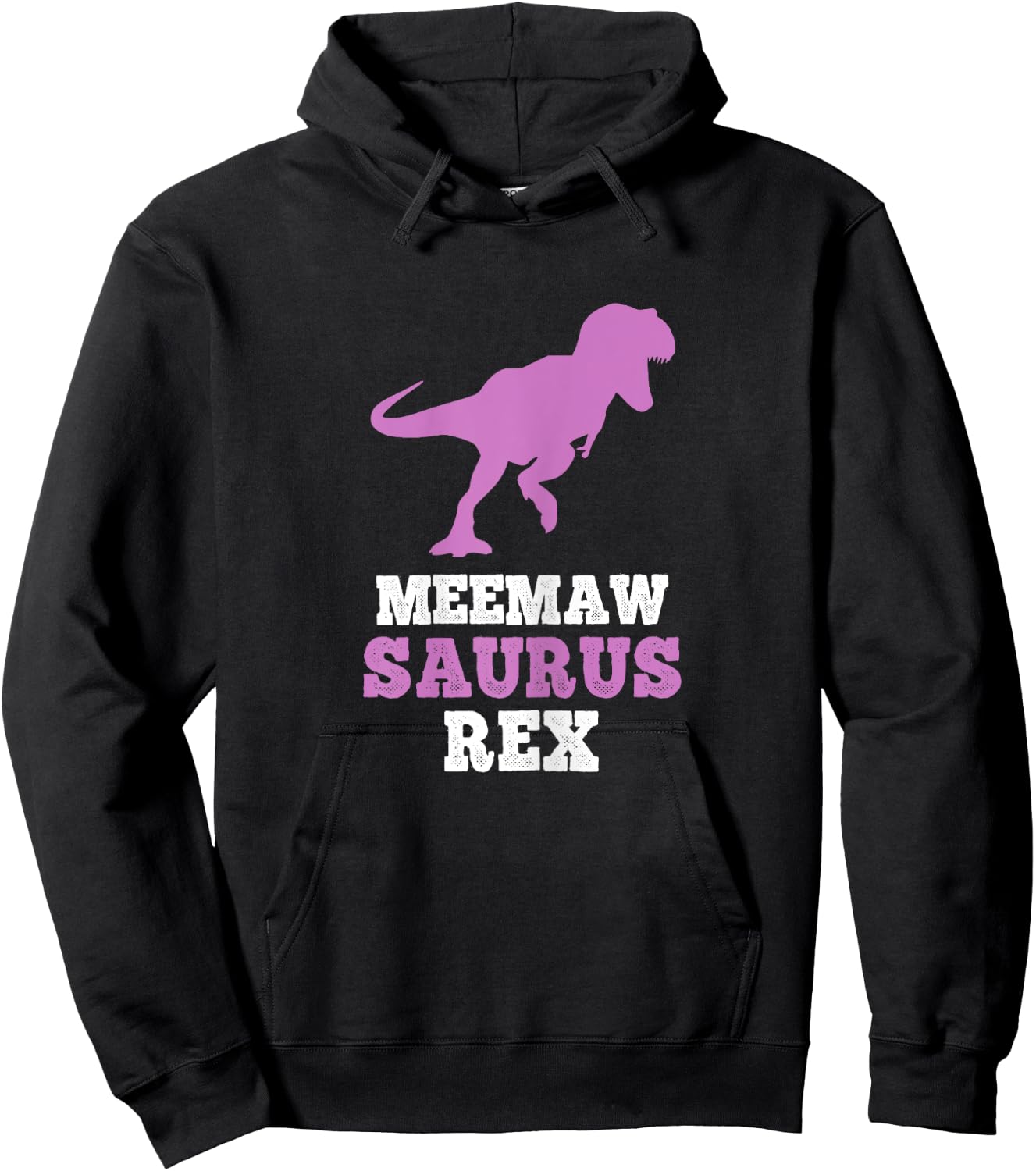 Meemaw-Saurus Rex Dino Dinosaur MeemawSaurus Funny Mee-Maw Hoodie - Hoodie | Black