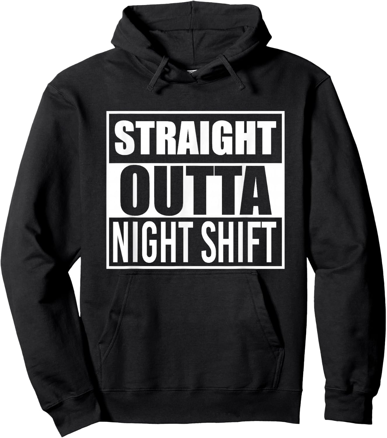 Straight Outta Night Shift Funny Best Gift Graveyard Shift Hoodie - Hoodie | Black