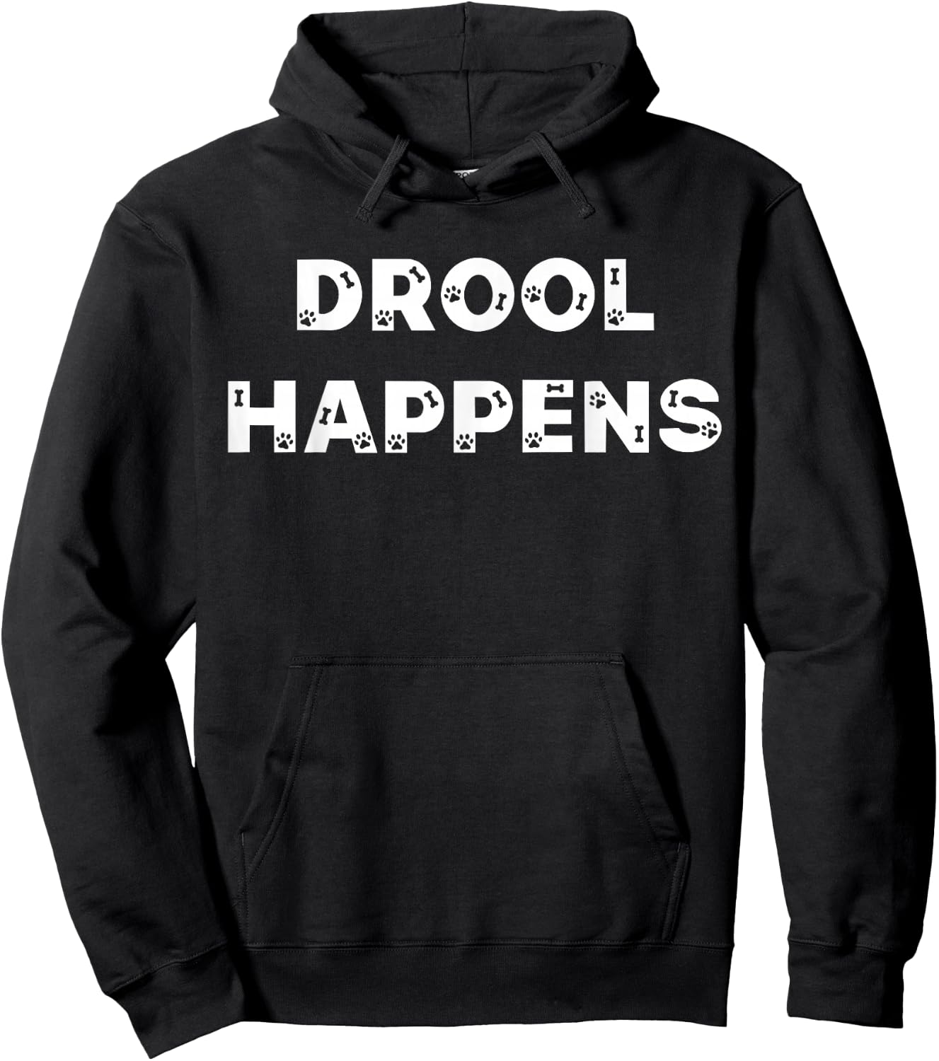 Drool Happens Funny Dog Puppy Lover Typography Design Hoodie - Hoodie | Black
