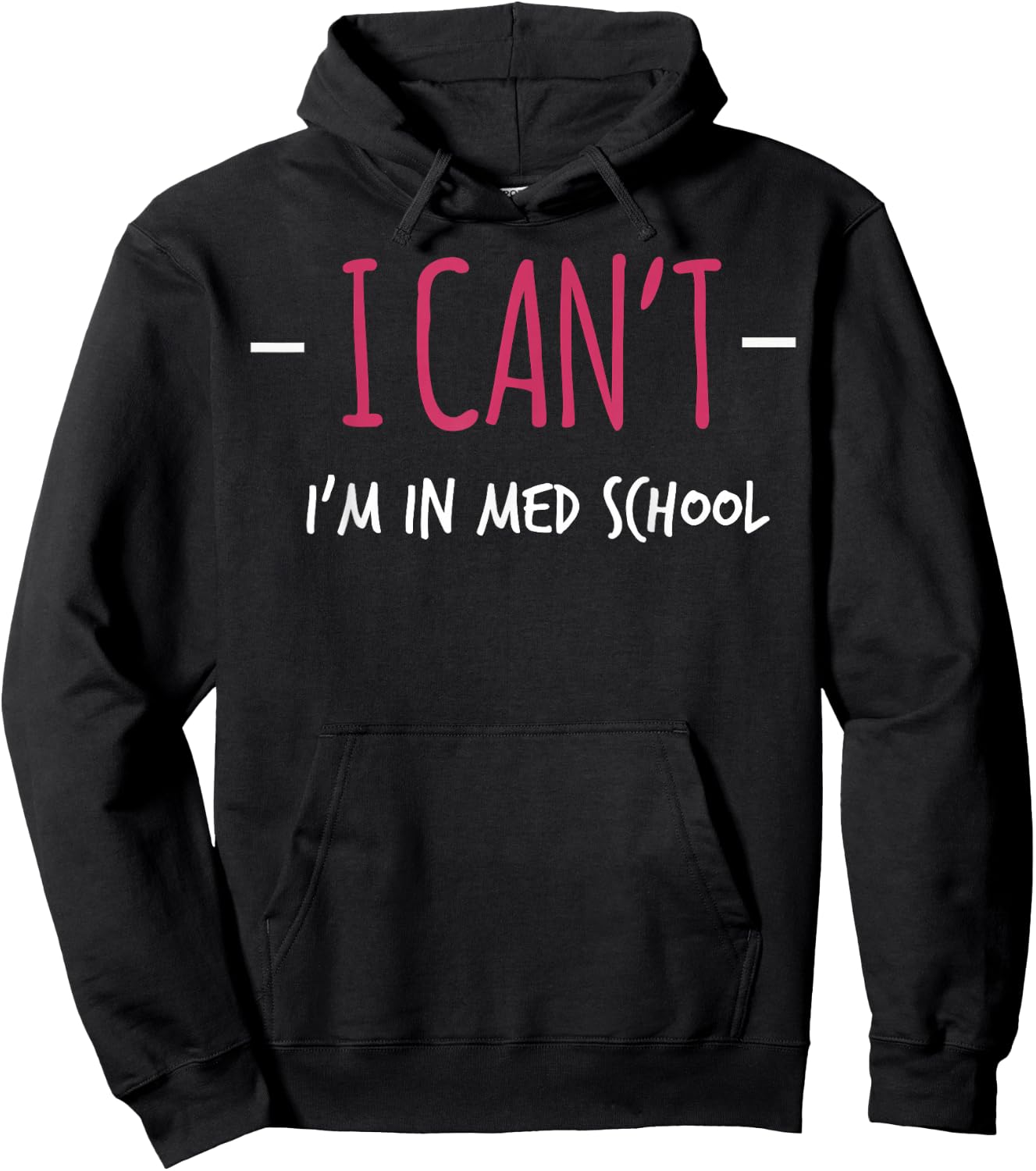 I Cant Im In Med School Shirt Medical Student Gift Doctor Hoodie - Hoodie | Black