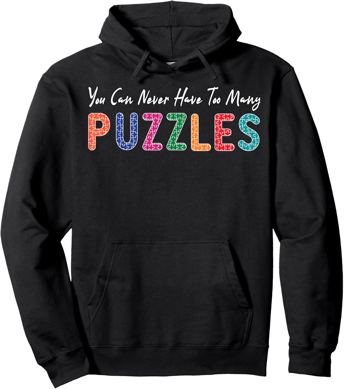 Funny You Can Never Have TooMany Puzzles Puzzle Lover Hoodie - Hoodie | Black