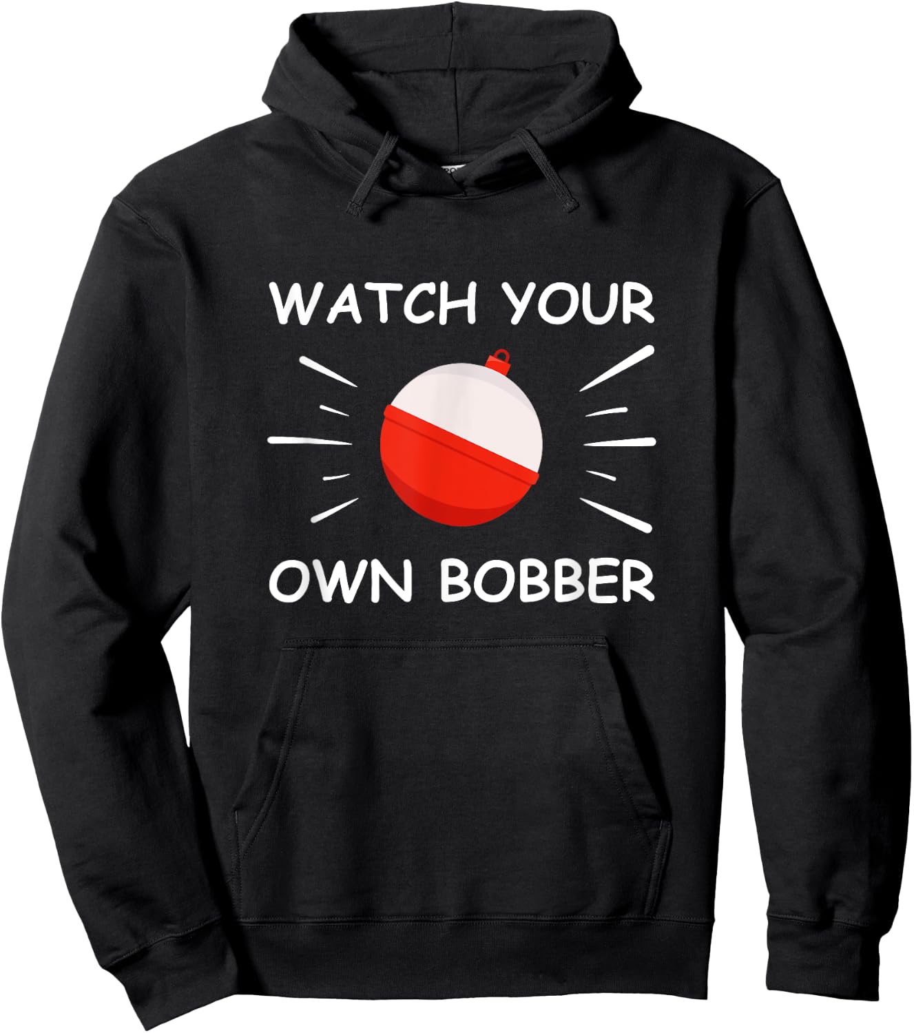 Watch your own bobber Hoodie - Hoodie | Black