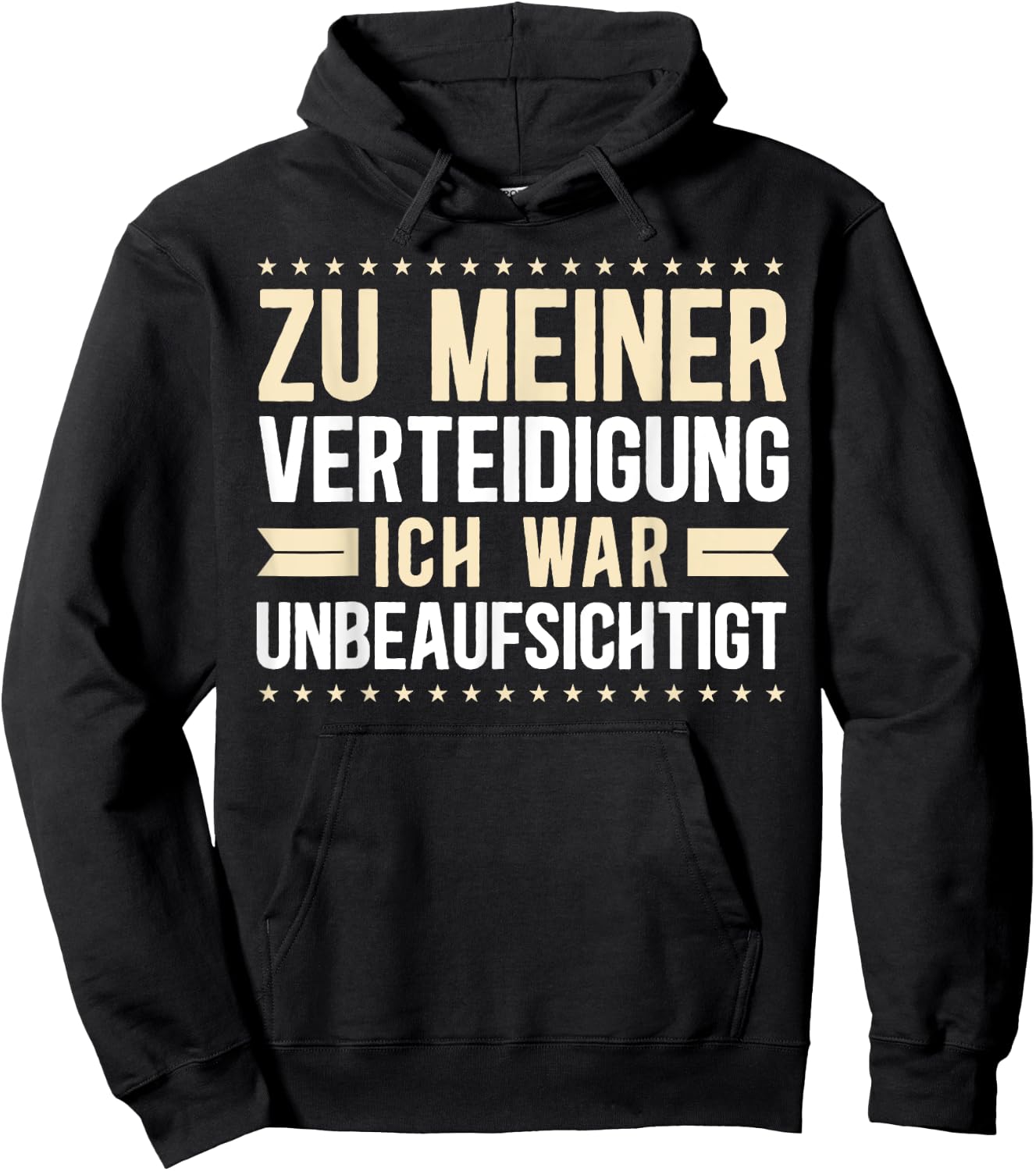Funny Sayings Funny I Was Unbeaufsichtt , black Hoodie - Hoodie | Black