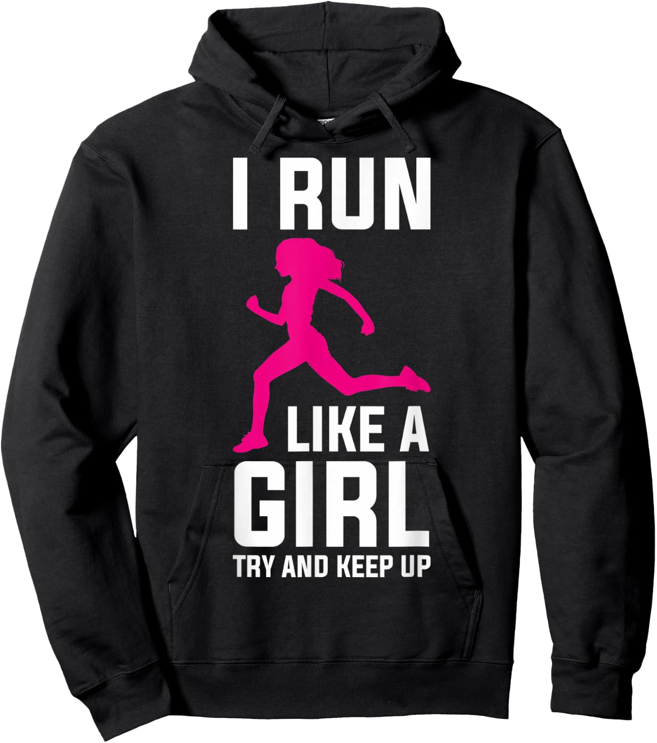 Runner Girls Run Girl Running Run Girl Try And Keep Up Hoodie - Hoodie | Black