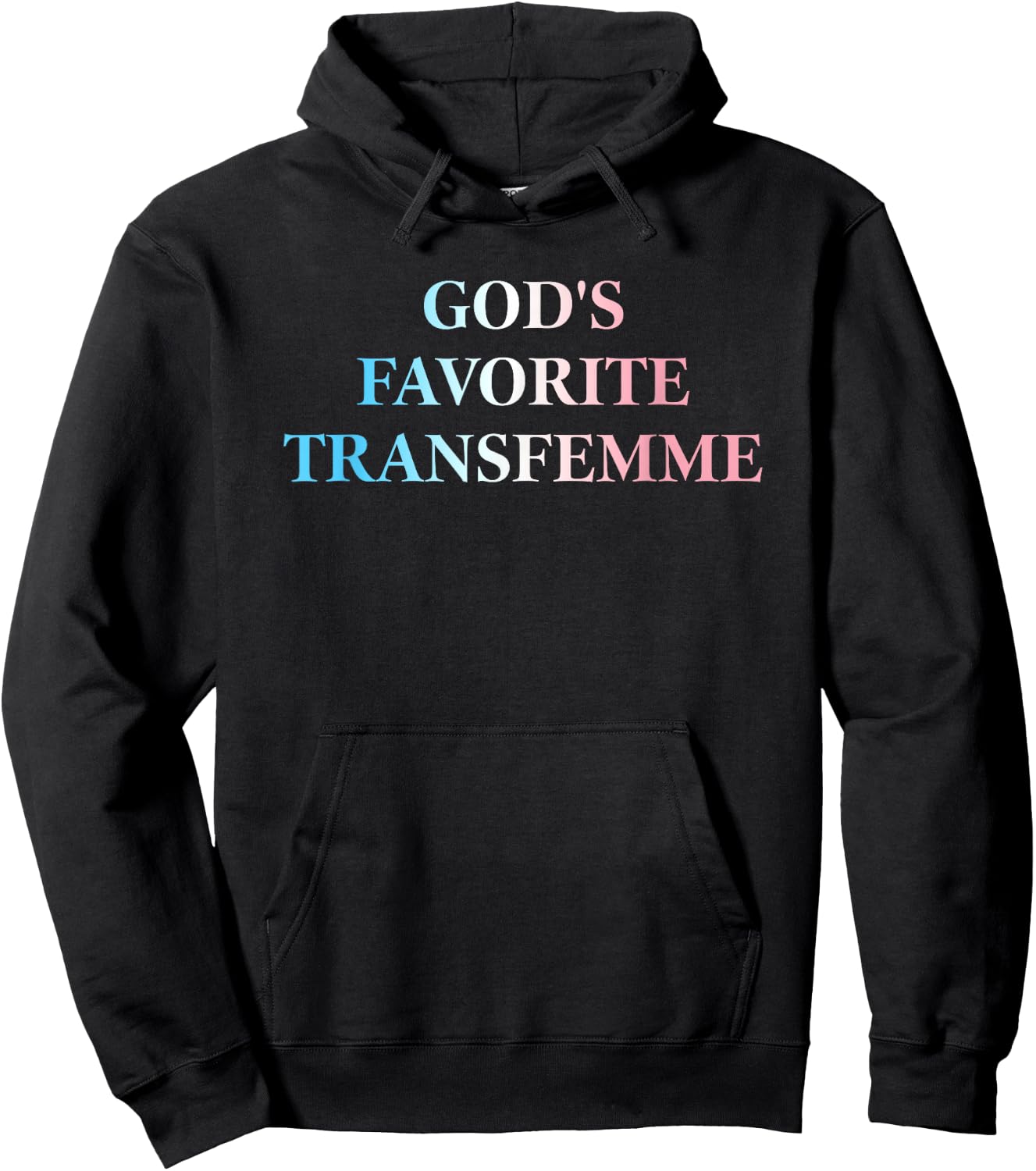 God's Favorite, Transfemme, Queer Hoodie - Hoodie | Black