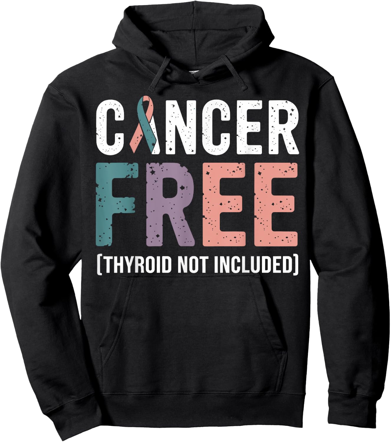 Cancer Free Thyroid Not Included Hoodie - Hoodie | Black