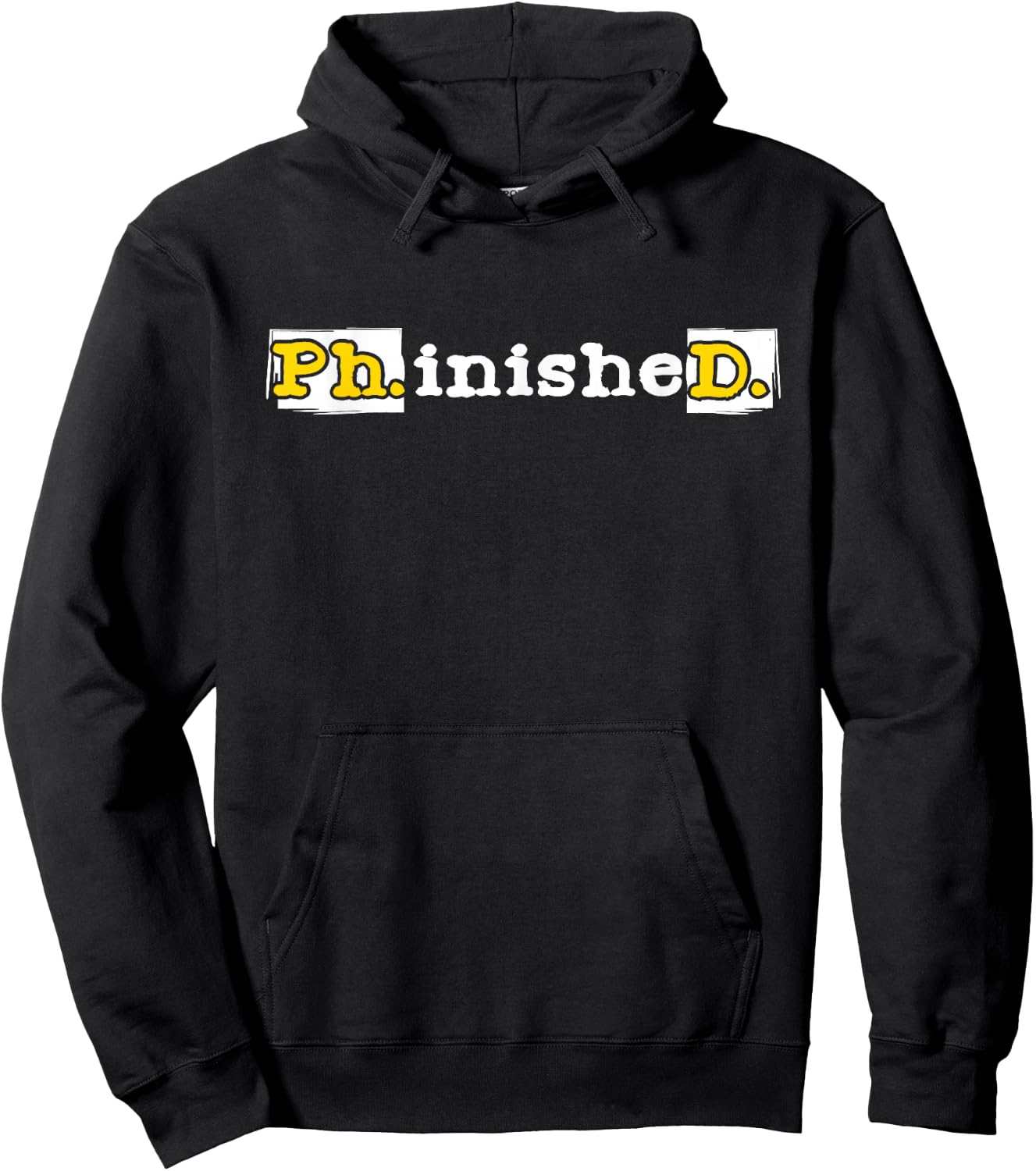 Ph.inisheD. - PhD Graduate Ph.D. Graduation Doctorate Degree Hoodie - Hoodie | Black