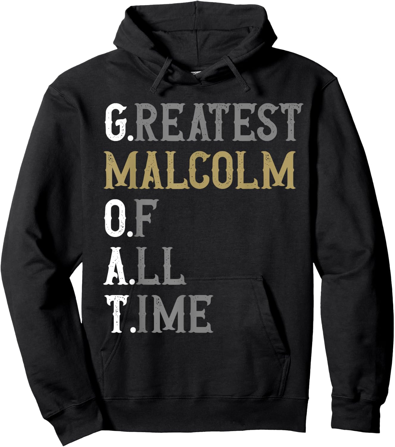 Greatest Malcolm of all time | GOAT | Malcolm Hoodie - Hoodie | Black